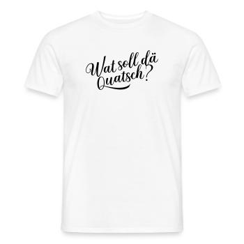 Wat soll dä Quatsch? - Männer T-Shirt - Weiß - Vorne - AI Model Male 178 dark (178cm)