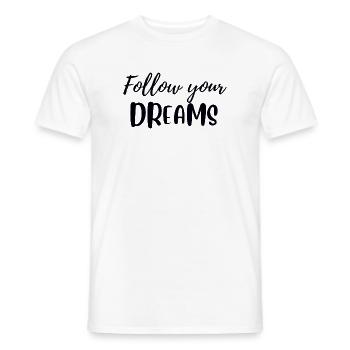 Follow your dreams - Men's T-Shirt - white - Front - AI Model Male 178 dark (178cm)