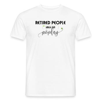 Les retraités sourient lundi en disant qu’ils prennent leur retraite. - T-shirt homme - blanc - Devant - AI Model Male 178 dark (178cm)