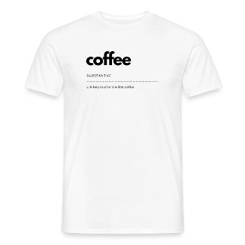 coffee – life begins afterwards - Men's T-Shirt - white - Front - AI Model Male 178 dark (178cm)