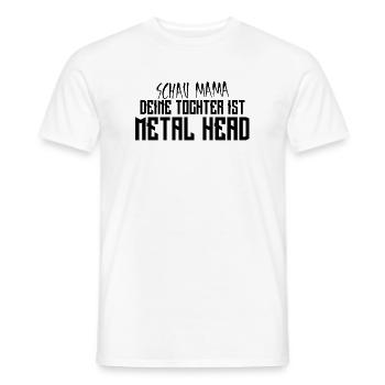 Look mom, your daughter is a metalhead - Men's T-Shirt - white - Front - AI Model Male 178 dark (178cm)