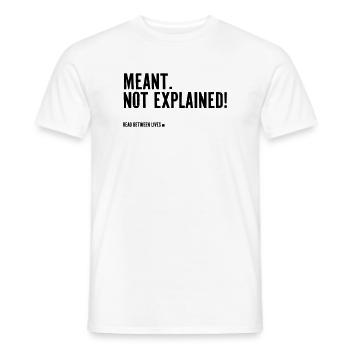Meant. Not explained! - Men's T-Shirt - white - Front - AI Model Male 178 dark (178cm)