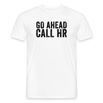 Go ahead, call the HR department! Sarkas - Men's T-Shirt - white - Front - AI Model Male 178 dark (178cm)