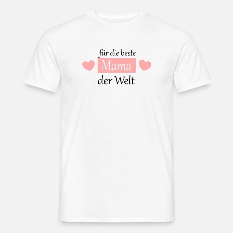 Muttertags Geschenk Mutter Muttertag Geschenkidee  - Männer T-Shirt - Weiß