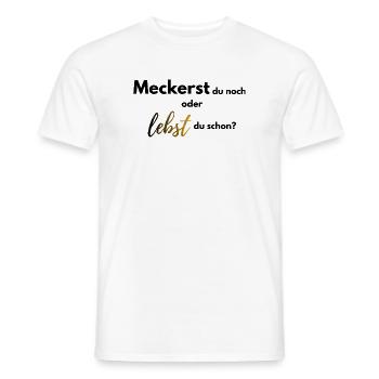 Meckerst du noch oder lebst du schon farbig - Männer T-Shirt - Weiß - Vorne - AI Model Male 178 dark (178cm)