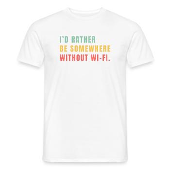 I'd Rather Be Somewhere Without Wi-Fi - Männer T-Shirt - Weiß - Vorne - AI Model Male 178 dark (178cm)