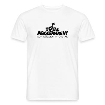 Total Abgefahren auf Sölden im Ötztal Ski - Männer T-Shirt - Weiß - Vorne - AI Model Male 178 dark (178cm)