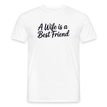 Meine Frau ist eine beste Freundin - Männer T-Shirt - Weiß - Vorne - AI Model Male 178 dark (178cm)