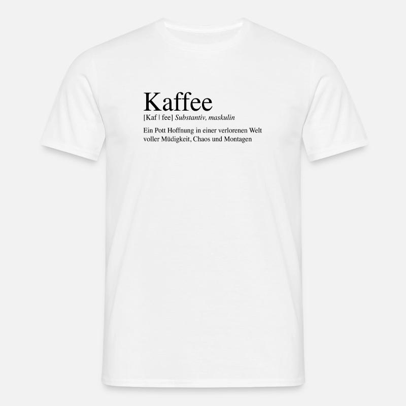 Kaffee - Ein Pott Hoffnung ... - Männer T-Shirt - Weiß