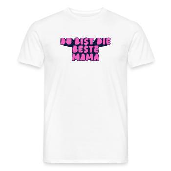 du bist die beste Mama - Männer T-Shirt - Weiß - Vorne - AI Model Male 178 dark (178cm)
