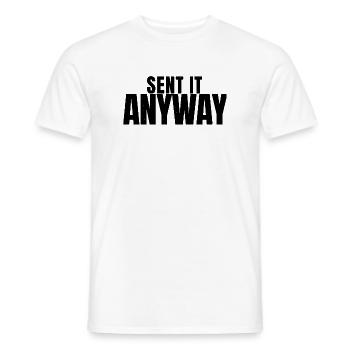 BMX - Sent It Anyway - Fahrrad - Männer T-Shirt - Weiß - Vorne - AI Model Male 178 dark (178cm)
