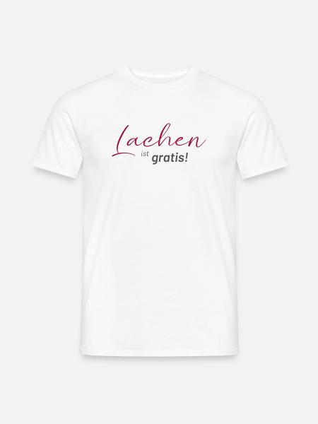 positive Sprüche - Lachen ist gratis - Männer T-Shirt - Weiß