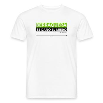 BERRAQUERA - SE DAÑÓ EL MIEDO - Men's T-Shirt - white - Front - AI Model Male 178 dark (178cm)