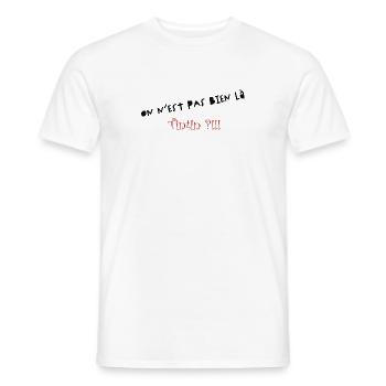 We're not here - Men's T-Shirt - white - Front - AI Model Male 178 dark (178cm)