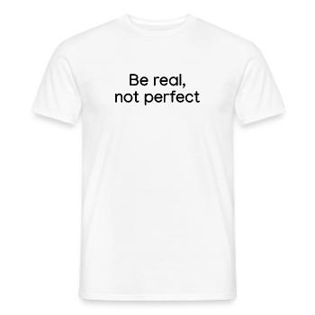Soyez réel, pas blanc parfait - T-shirt homme - blanc - Devant - AI Model Male 178 dark (178cm)