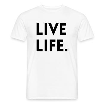 LIVE LIFE - Männer T-Shirt - Weiß - Vorne - AI Model Male 178 dark (178cm)