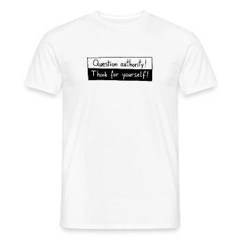 Question authority! Think for yourself! - T-shirt homme - blanc - Devant - AI Model Male 178 dark (178cm)