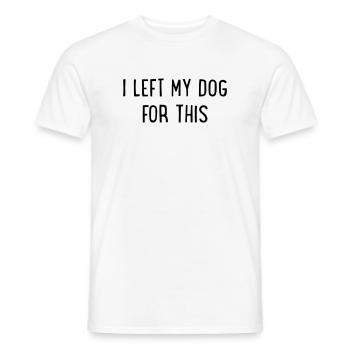 Chien - J’ai laissé mon chien à la maison - T-shirt homme - blanc - Devant - AI Model Male 178 dark (178cm)