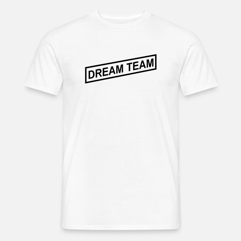 Dream Team - Männer T-Shirt - Weiß