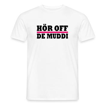 Hör auf die mutti - Männer T-Shirt - Weiß - Vorne - AI Model Male 178 dark (178cm)