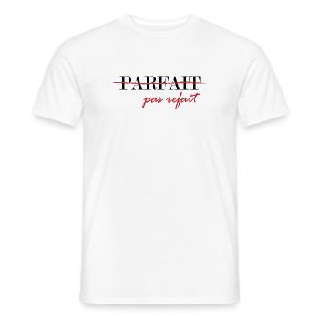 Parfait, pas refait (noir) - T-shirt homme - blanc - Devant - AI Model Male 178 dark (178cm)