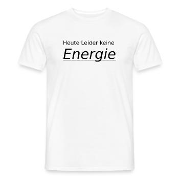 unfortunately no energy today - Men's T-Shirt - white - Front - AI Model Male 178 dark (178cm)