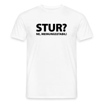 Stur? Ne, meinungsstabil! - Männer T-Shirt - Weiß - Vorne - AI Model Male 178 dark (178cm)