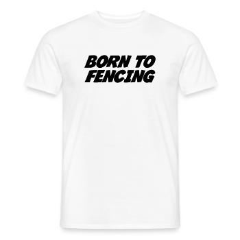 Born to Fencing - Männer T-Shirt - Weiß - Vorne - AI Model Male 178 dark (178cm)