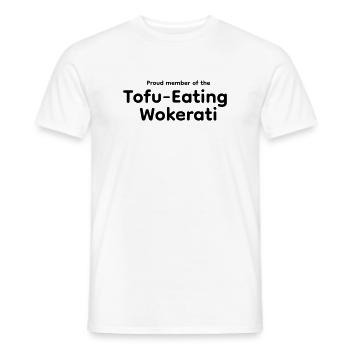 Proud member of the Tofu Eating Wokerati - Men's T-Shirt - white - Front - AI Model Male 178 dark (178cm)