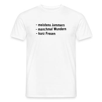 Jammern  Wundern Freuen - Männer T-Shirt - Weiß - Vorne - AI Model Male 178 dark (178cm)