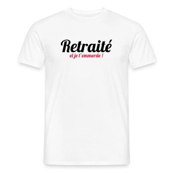 Retraité et je t'emmerde ! - T-shirt homme - blanc - Devant - AI Model Male 178 dark (178cm)