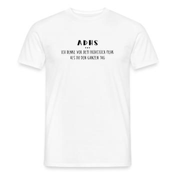 ADHS – Spruch - Männer T-Shirt - Weiß - Vorne - AI Model Male 178 dark (178cm)