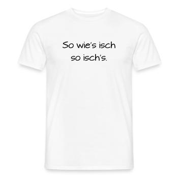 So wies isch so isch's Badisch Dialekt - Männer T-Shirt - Weiß - Vorne - AI Model Male 178 dark (178cm)