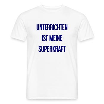 Unterrichten - Meine Superkraft! - Männer T-Shirt - Weiß - Vorne - AI Model Male 178 dark (178cm)