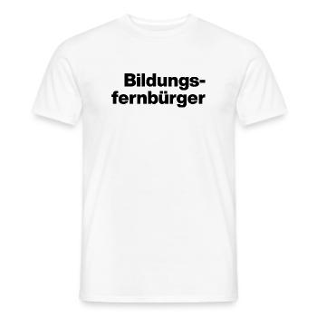 BILDUNGSFERNBÜRGER. STUPID PEOPLE, SARCASM - Men's T-Shirt - white - Front - AI Model Male 178 dark (178cm)
