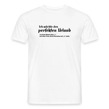 Der perfekte Urlaub m - Männer T-Shirt - Weiß - Vorne - AI Model Male 178 dark (178cm)