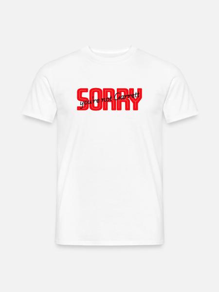 Sorry you are not Garrett - Männer T-Shirt - Weiß