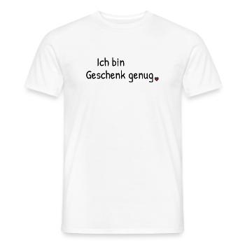 Ich bin Geschenk genug | Spruch mit Herz - Männer T-Shirt - Weiß - Vorne - AI Model Male 178 dark (178cm)