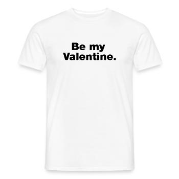Sei mein Valentinstag - Männer T-Shirt - Weiß - Vorne - AI Model Male 178 dark (178cm)