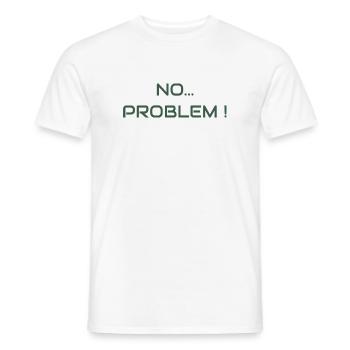 Pas de problème ! L’ambiance d’attitude - T-shirt homme - blanc - Devant - AI Model Male 178 dark (178cm)