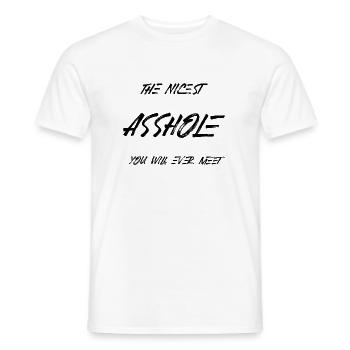 I M THE NICEST ASSHOLE YOU WILL EVER MEET - Männer T-Shirt - Weiß - Vorne - AI Model Male 178 dark (178cm)