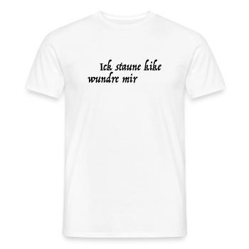 Ick staune kike wundre mir - Männer T-Shirt - Weiß - Vorne - AI Model Male 178 dark (178cm)