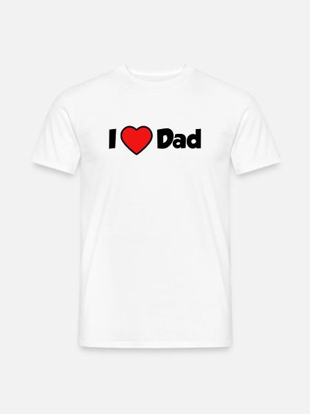 I love Dad - Männer T-Shirt - Weiß