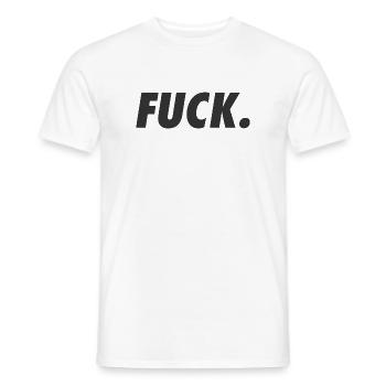 Fuck. Text. - Men's T-Shirt - white - Front - AI Model Male 178 dark (178cm)