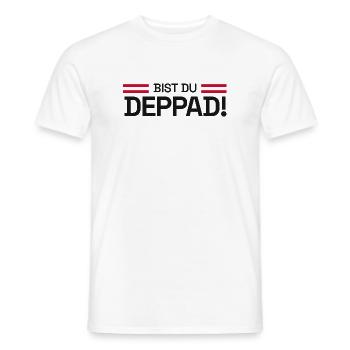 Bist du deppad! - Aufstieg KO-Phase 2026 - Männer T-Shirt - Weiß - Vorne - AI Model Male 178 dark (178cm)