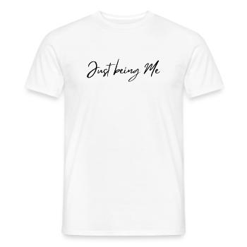 Just being Me - Men's T-Shirt - white - Front - AI Model Male 178 dark (178cm)