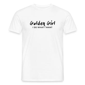 Golden Girl – I do what I want - Men's T-Shirt - white - Front - AI Model Male 178 dark (178cm)