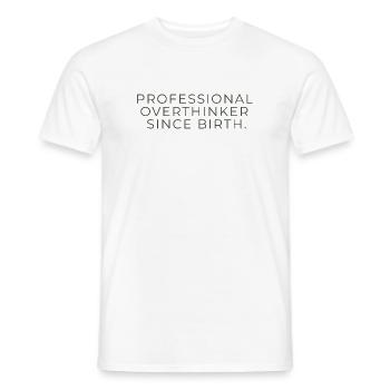 Professional Overthinker Since Birth – Minimalist - Männer T-Shirt - Weiß - Vorne - AI Model Male 178 dark (178cm)
