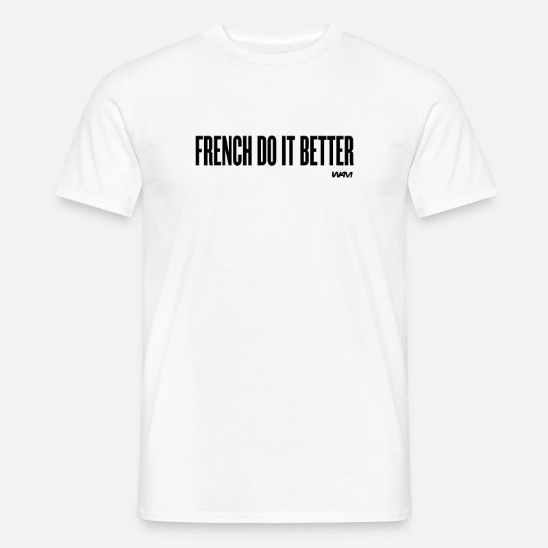 french do it better - Männer T-Shirt - Weiß