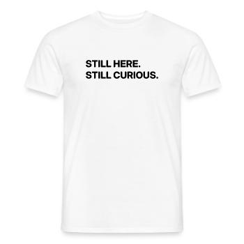 Toujours là. Je suis toujours curieux. - T-shirt homme - blanc - Devant - AI Model Male 178 dark (178cm)